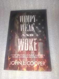 Wimpy Weak and Woke von John L. Cooper 2022 Taschenbuch Wahrheit vs Lüge Christentum - Bild 1 von 4