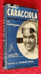 RUDOLF CARACCIOLA Mercedes Grand Prix Ace trans Charles Meisl 1955 FIRST EDITION - Imagen 1 de 5