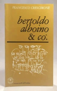 BERTOLDO ALBOINO & CO Francesco Crescimone MAZZONI 1979 - Imagen 1 de 3