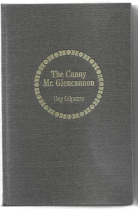 The Canny Mr. Glencannon by Guy Gilpatric Hardcover 1947 - Picture 1 of 1
