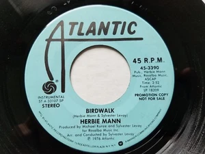 HERBIE MANN - Birdwalk 1976 STEREO PROMO 7" Atlantic Funk Soul (EX) - Imagen 1 de 2