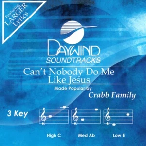 Can't Nobody Do Me Like Jesus - The Crabb Family - Accompaniment Track - Picture 1 of 1