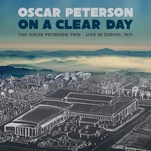 Oscar Peterson On a Clear Day: Oscar Peterson Trio Live in Z (Vinyl) (US IMPORT) - Picture 1 of 1