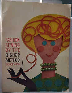 1962 Buch Mode Nähen nach der Bischof Methode von Edna Bishop & Marjorie Arch - Bild 1 von 5
