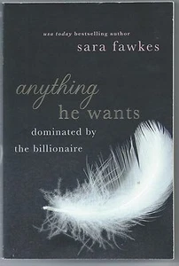 Anything He Wants Dominated by the Billionaire by Sara Fawkes   Paperback - Picture 1 of 2