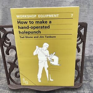 How to Make a Handoperated Holepunch von Ted Stone & Jim Tanburn PB 1986