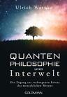 Ulrich Warnke Quantenphilosophie Und Interwelt: Der Zugang Zur Verbo (Paperback)