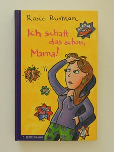 Rosie Rushton Ich schaff das schon Mama - Bild 1 von 1