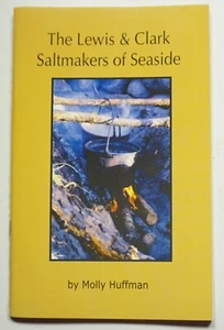 The Lewis & Clark Saltmakers of Seaside 2002 Huffman History Expedition - Picture 1 of 6