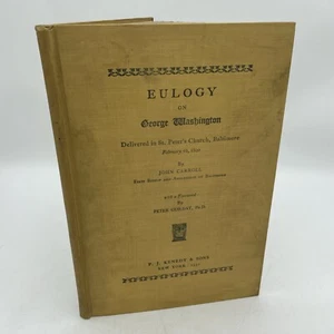 Eulogy On George Washington By John Carroll Kennedy & Sons 1932 - Picture 1 of 16