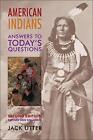 American Indians: Answers To Toda... By Jack Utter (Author) Paperback / Softback