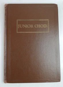 VTG 1930 Junior Choir Book Compiled & Edited By Vivian G Tripp Hardcover - Picture 1 of 13