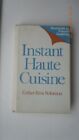 Instant Haute Cuisine: French Cooking..., Esther Solomn