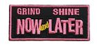 Grind Now Shine Later Embroidered Sew/Iron On Patch Blm Black Power Hook & Loop
