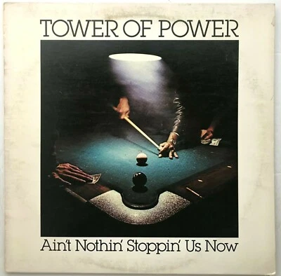 TOWER OF POWER "Ain't Nothin' Stoppin' Us Now" LP 1976 Columbia First Press VG++ - Image 1 of 4