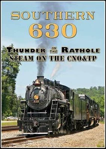 Southern Railway 630 Thunder in the Rathole Steam on the CNO&TP DVD NEW - Picture 1 of 1