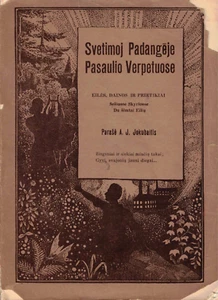 Svetimoj Padangeje Pasaulio Verpetuose -by A. J. Jokubaitis Lithuanian - 1919 - Foto 1 di 1