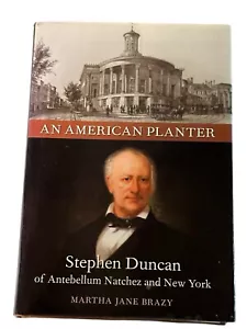 Ein amerikanisches Pflanzgefäß: Stephen Duncan von Antebellum Natchez und New York von Martha - Bild 1 von 9