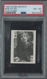 1969 Globe Imports BOB DYLAN 9 Nine of Clubs Rookie RC PSA 8 NM-MT