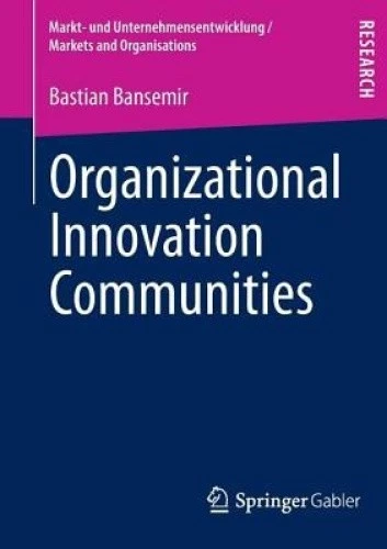 Organizational Innovation Communities (Markt und Unternehmensentwicklung / - Imagen 1 de 1
