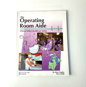 The Operating Room Aide 1997 Mary Virgilio Vocational Education Paperback GOOD - Picture 1 of 6