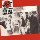 D.O.A.-Something Better Change-Vinyl Lp-Brand new/Still Sealed_SC1221017