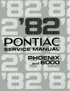 1982 Pontiac Phoenix and 6000 Factory Service Manual Original Shop Repair Book - Picture 1 of 2