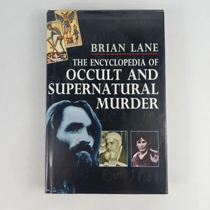 The Encyclopedia of Occult and Supernatural Murder by Brian Lane 1997 Hardcover - Picture 1 of 12