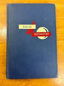 1957 Solid Geometry by Seymour & Smith -- Hardcover -- Illustrated - Picture 1 of 18
