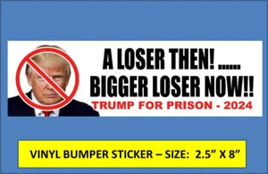 TRUMP PERDEDOR "TRUMP PARA LA PRISIÓN" PEGATINA DE PARACHOQUES VOLCADO TRUMP - BIDEN / HARRIS GANÓ! - Imagen 1 de 2