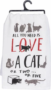 Primitives by Kathy Kitchen Towel All You Need Is Love and a Cat or Two.. - Picture 1 of 1