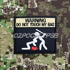 Warning Do Not Touch My Bag Patch - morale novelty tactical molle pack security 