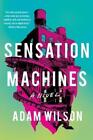 Adam Wilson Sensation Machines (Paperback)