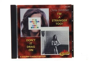 RARE Chris Smither - I'm A Stranger Too!/Don't It Drag On (CD 1997, Collectable) - Picture 1 of 4