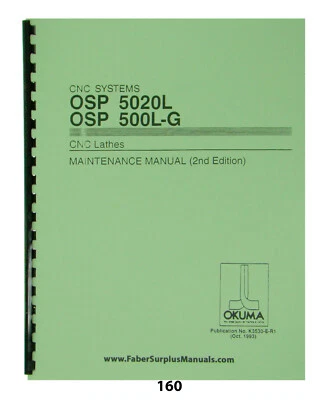 Okuma CNC Lathe OSP5020L- OSP500L-G Maintenance Manual  *160 - Image 1 of 4