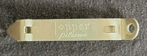 Vintage Topper Pilsener Bottle & Can Opener 2 sided "Topper" imprint. - Picture 1 of 7