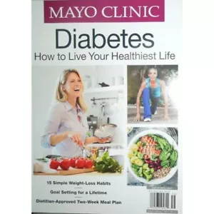 DIABETES mayo clinic HOW TO LIVE HEALTHIEST LIFE goal setting 15 SIMPLE HABITS - Picture 1 of 1