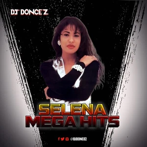 DJ Doncez - Selena Mega Hits - Picture 1 of 2