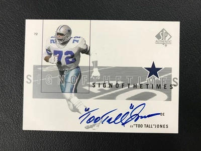 2001 SP Authentic Sign of the Times #EJ Ed Too Tall Jones Cowboys ON-CARD AUTO - Image 1 of 2