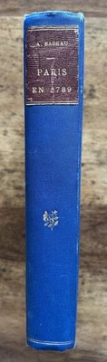 Paris en 1789 - A. BABEAU - Ed. Firmin Didot (1889) - Photo 1/4