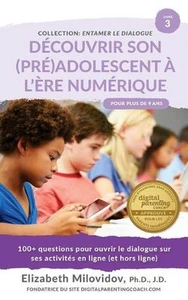 Dcouvrir son (pr)adolescent l're numrique: 100+ questions pour ouvrir le dialogu - Picture 1 of 1
