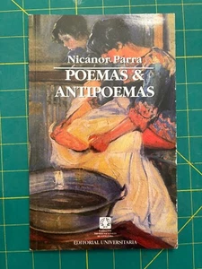 Nicanor Parra Poemas & AntIpoemas EDITORIAL UNIVERSITARIA - Picture 1 of 1