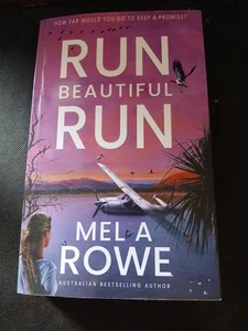 Run Beautiful Run: A thrilling romantic adventure by Mel A. Rowe Signed - Picture 1 of 7