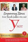 Empowering Stories Of Female Leaders Who Said Ynot By Shar Moore (English) Paper