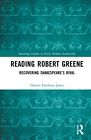 Scritta Robert Greene Recovering Shakespeares Rival Routledge Studi In Shak
