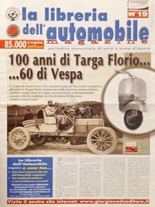 La Libreria dell'Automobile Magazine N. 19 - 2006 - 100 Anni di Targa Florio... - Picture 1 of 1