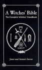 The Witches' Bible : The Complete Witches' Handbook Paperback