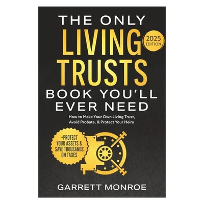 1-2X The Only Living Trusts Book You’ll Ever Need: How to Make Your Living Trust - image 1 of 4