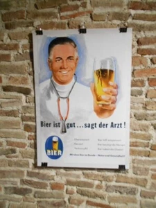 AUTHENTIQUE AFFICHE ANCIENNE - BIER IS GUT...SAGT DER ARZT ! - Photo 1/7