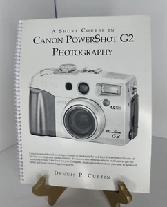 A Short Course in Canon Powershot G2 Photography Book - 2001 Instruction Book - Picture 1 of 5